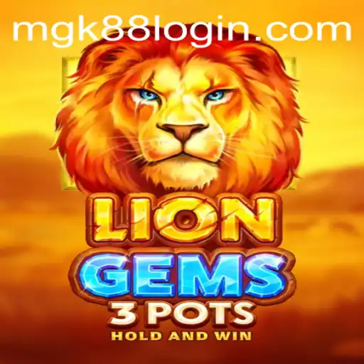 The Exciting World of LionGems3pots and the Rise of MGK88